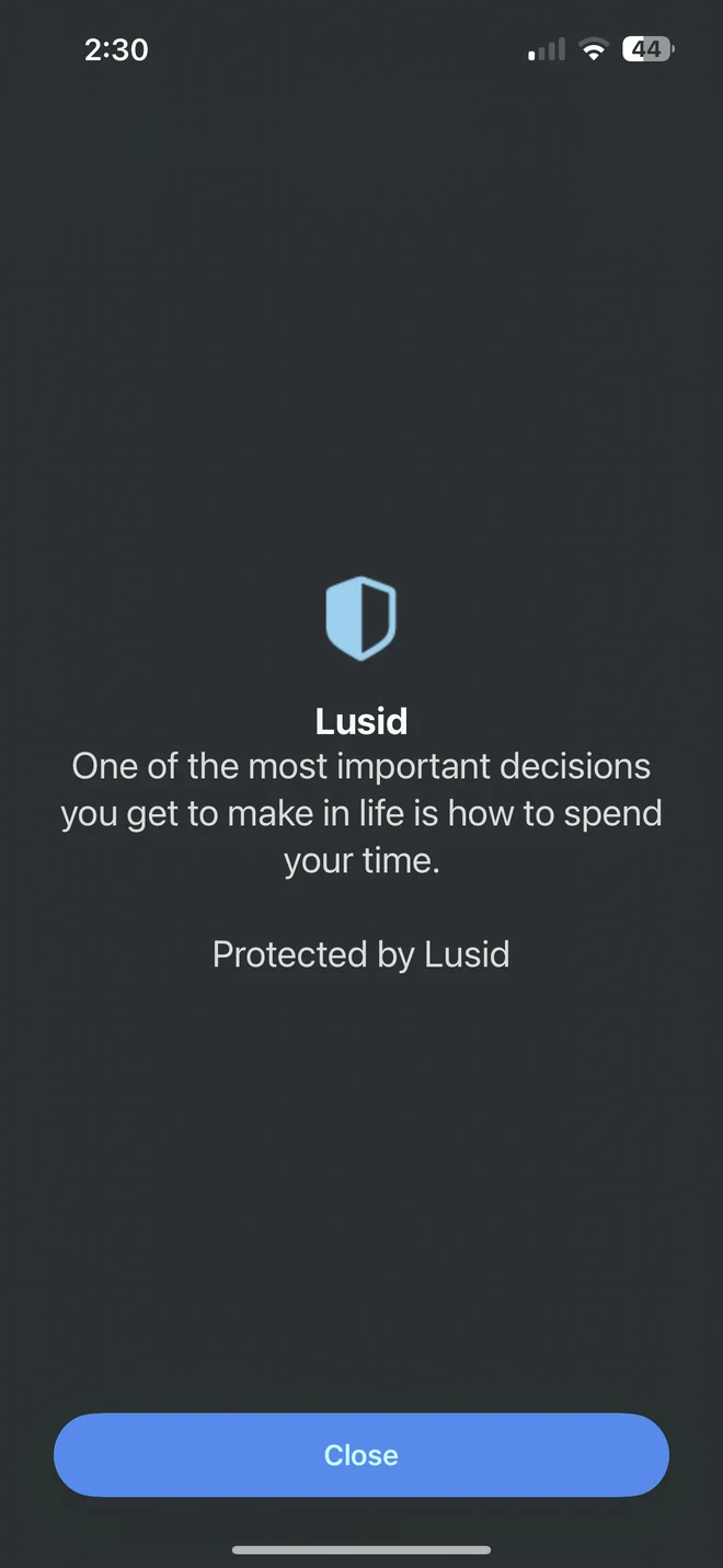 Lusid block shield with a reminder to choose how to spend your time and a Close button